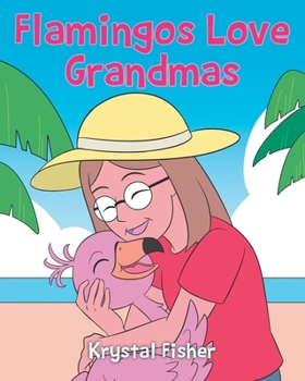 Flamingos Love Grandmas