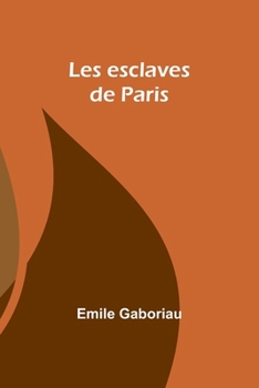 Paperback Les esclaves de Paris [French] Book