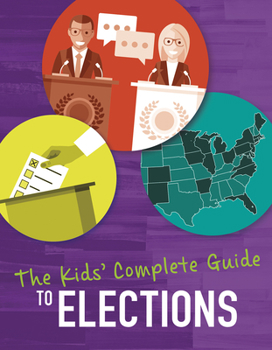 Paperback The Kids' Guide to the Election Book