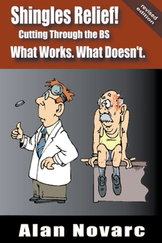 Paperback Shingles Relief!: Cutting Through the BS - What Works. What Doesn't. Book