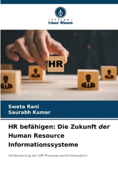 Paperback HR befähigen: Die Zukunft der Human Resource Informationssysteme [German] Book