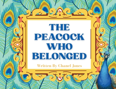 Paperback The Peacock Who Belonged Book