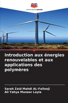 Paperback Introduction aux énergies renouvelables et aux applications des polymères [French] Book