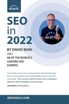 Paperback SEO in 2022: 66 of the world's leading SEOs share their number 1, actionable tip for 2022 Book