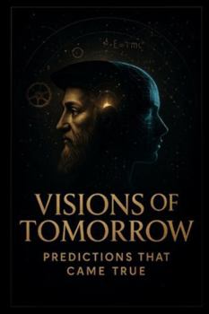 Paperback Visions of Tomorrow: Predictions That Came True Book