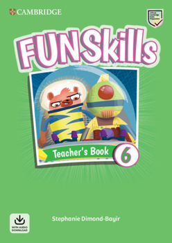 Paperback Fun Skills Level 6 Teacher's Book with Audio Download Book