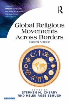 Paperback Global Religious Movements Across Borders: Sacred Service Book