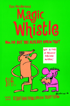 Paperback Magic Whistle: But You Already Knew That Book