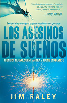 Paperback Los Asesinos de Sueños: Fuiste Creado Para Alcanzar Tus Sueños [Spanish] Book