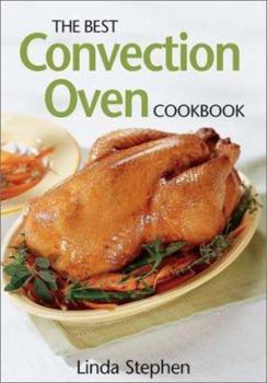 Paperback The Best Convection Oven Cookbook Book