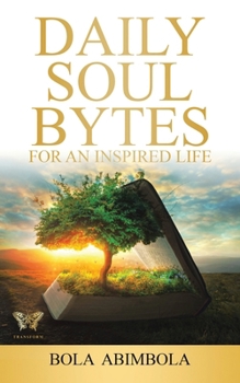 Paperback Daily Soul Bytes: For an Inspired Life Book