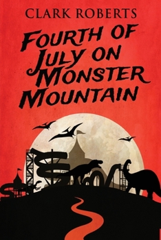 Paperback Fourth of July on Monster Mountain [Large Print] Book