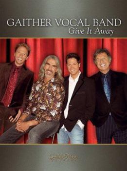 Paperback Gaither Vocal Band - Give It Away Book