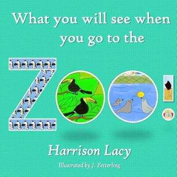 Paperback What You Will See When You Go to the Zoo Book