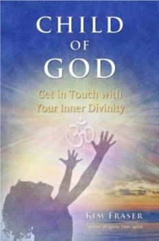 Paperback Child of God: Get in Touch with Your Inner Divinity Book
