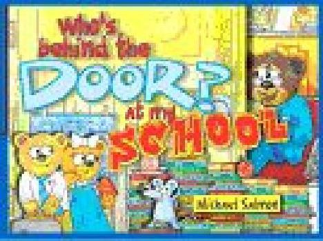 Who's Behind the Door at My School - Book  of the Who's Behind the Door?