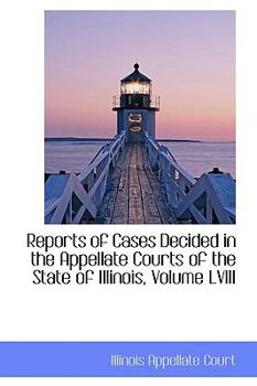 Reports of Cases Decided in the Appellate Courts of the State of Illinois