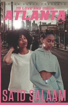 Paperback To love and die in Atlanta: Vol 3 Book