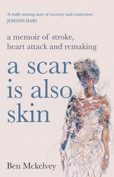 Paperback A Scar Is Also Skin Book
