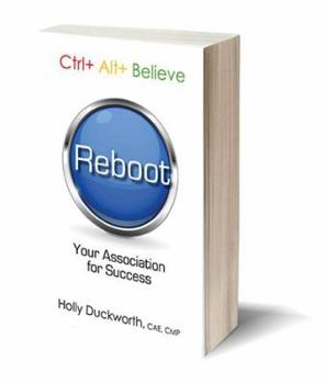 Paperback Ctrl+Alt+Believe: Reboot Your Association For Success Book