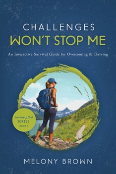 Paperback Challenges Won't Stop Me: An Interactive Survival Guide for Overcoming & Thriving Book