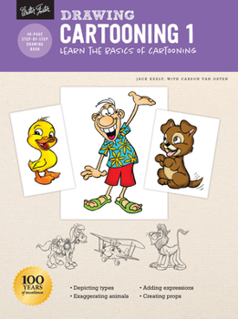 Drawing: Cartooning 1: Learn the basics of cartooning - Book  of the How to Draw and Paint