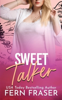 Paperback Sweet Talker (Grumpy / Sunshine, Single-Dad, Instalove steamy romance) Book