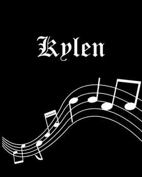 Kylen: Sheet Music Note Manuscript Notebook Paper | Personalized Custom First Name Cover | Musician Composer Instrument Composition Book | 12 Staves a ... | Create, Compose & Write Creative Songs