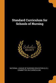 Paperback Standard Curriculum for Schools of Nursing Book