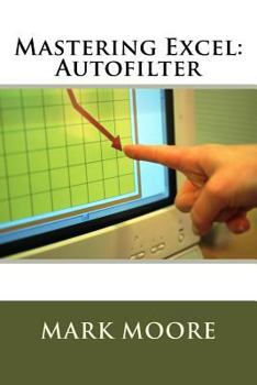 Paperback Mastering Excel: Autofilter Book