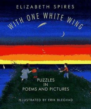 Hardcover With One White Wing: Puzzles in Poems and Pictures Book