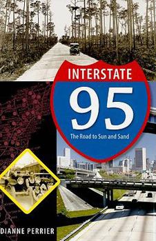 Paperback Interstate 95: The Road to Sun and Sand Book