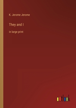 Paperback They and I: in large print Book