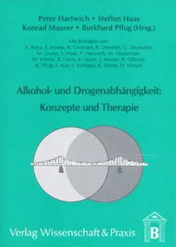 Paperback Alkohol- Und Drogenabhangigkeit: Konzepte Und Therapie [German] Book