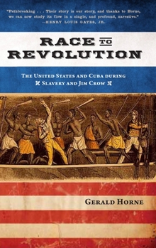 Paperback Race to Revolution: The U.S. and Cuba During Slavery and Jim Crow Book