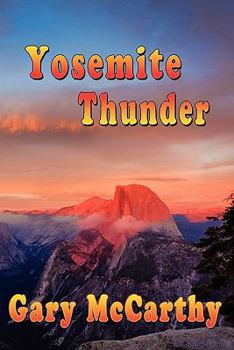 Yosemite Thunder - Book #4 of the National Parks Historical Fiction