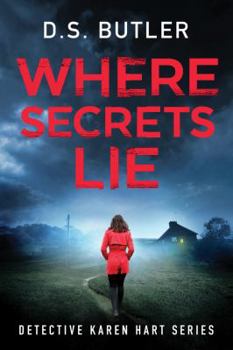 Where Secrets Lie - Book #2 of the Detective Karen Hart