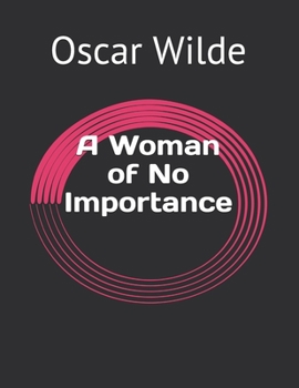 A Woman of No Importance
