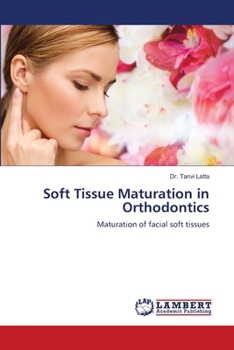 Paperback Soft Tissue Maturation in Orthodontics Book
