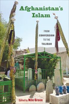 Paperback Afghanistan's Islam: From Conversion to the Taliban Book