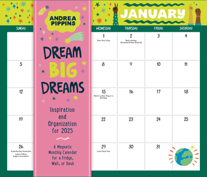 Calendar Dream Big Dreams: Inspiration and Organization for 2025: A Magnetic Monthly Calendar for a Fridge, Wall, or Desk Book