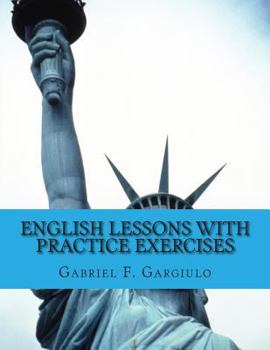 Paperback English Lessons with Practice Exercises: For the ESL Student or Teacher Book