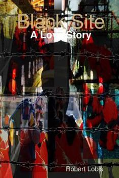 Paperback Black Site: A Love Story Book