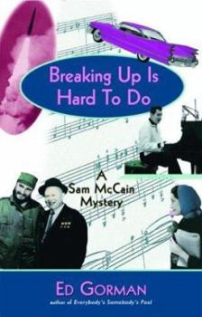 Hardcover Breaking Up Is Hard to Do: A Sam McCain Mystery Book