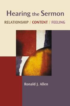 Paperback Hearing the Sermon: Relationship, Content, Feelingchannels of Listening Series Book