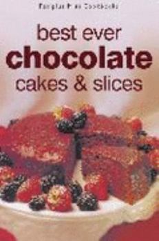 Paperback Best Ever Chocolate Cakes & Slices Book