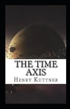 Paperback The Time Axis Annotated Book