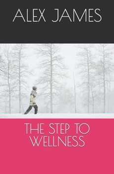 Paperback The Step to Wellness Book