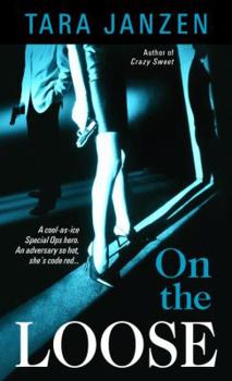 On the Loose - Book #7 of the Steele Street