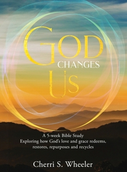 Hardcover God Changes Us Book